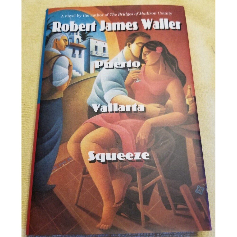 Puerto Vallarta Squeeze hardcover book first Printing